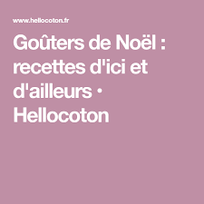 Gouters De Noel Recettes D Ici Et D Ailleurs Hellocoton Gouter De Noel Gouter Recette