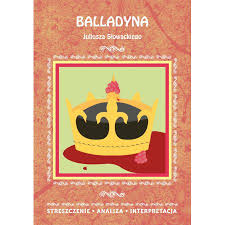 Ebook Balladyna Juliusza Slowackiego Streszczenie Analiza Interpretacja Pdf W Sklepie Taniaksiazka Pl