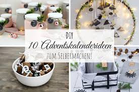 Maybe you would like to learn more about one of these? Diy Die 10 Schonsten Adventskalender Zum Selbermachen Diycarinchen Diy Blog