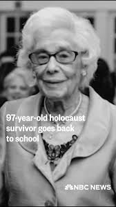 A 97-year-old holocaust survivor goes back to school after losing the  opportunity as a child when Nazis forbid Jewish kids to go to school.