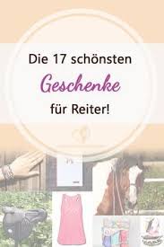 Die 17 Schonsten Geschenke Fur Reiter Geschenke Fur Reiter Pferd Geschenk Reiten
