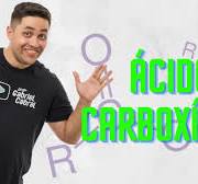 ÁCIDO CARBOXÍLICO: CONCEITO E NOMENCLATURA
