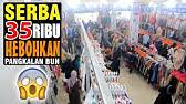 Pusat grosir baju termurah surabaya gudang pusat grosir baju termurah di surabaya sidoarjo jawa timur cocok untuk usaha eceran, baju atasan wanita murah meriah dan trendy, baju murah surabaya kota sby, distributor baju serba 35 ribu surabaya, grosir atasan dewasa murah. Tempat Kulakan Baju Serba 35000 Deltagrosir Baju Murah Surabaya 085772215758 0812 3171 1121 Youtube