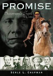 Promise: Bozeman's Trail to Destiny