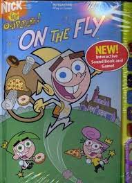Fairly Odd Parents - On the Fly - Interactive Book - Kaufmann, Kelli:  9781412732413 - AbeBooks