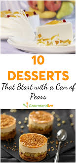Whether you start your morning with a sweet or savory bite, these breakfasts come together in 15 minutes or less. Fast And Fancy 10 Desserts That Start With A Can Of Pears Fancy Desserts Easy Easy Desserts Pear Dessert