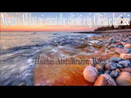 Njesimi I Allahut Ne Emrat Dhe Cilesite E Tij Cilesia E Lartesise Hoxhe Abdurrahim Balla Youtube