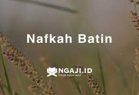 Hingga wanita ini mengadukan masalah suaminya kepada nabi shallallahu 'alaihi wa sallam. Nafkah Batin Adalah Ngaji Id