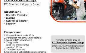 9 wika ii building, 2nd floor, bandung, 13340, indonesia. Lowongan Kerja Pabrik Terbaru Pt Chemco Indoparts Cute766