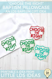 This mother's day singing time idea is the perfect activity to celebrate each child's mother. Baptism Pillowcase Gift Idea Free Printable Lds Baptism Gifts Lds Baptism Baptism Gifts For Boys