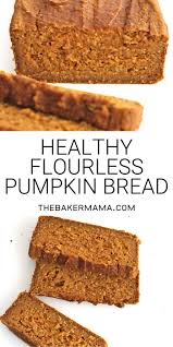 Pumpkin Bread Can Be Healthy Just 6 Ingredients Is All It Takes To Make This Healthy Hearty Loaf That S Healthy Pumpkin Bread Healthy Sweets Pumpkin Recipes