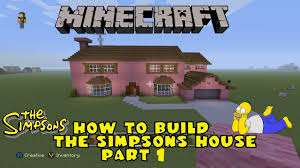 Obviously an animated series is not the better example in terms of coherence in the. Minecraft How To Build The Simpsons House Part 1 Youtube