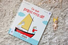 Astrid desbordes has 38 books on goodreads with 1717 ratings. Ce Que Papa M A Dit Astrid Desbordes Parent Child Relationship Pauline Martin Illustration Book