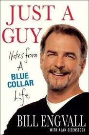 Just a Guy: Notes from a Blue Collar Life by Engvall, Bill HCDJ VERY GOOD