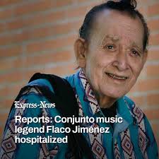 Conjunto music legend Flaco Jiménez has been hospitalized, according to  multiple Facebook posts from people close to the San Antonio-born musician.  ⁠ ⁠ “We kindly request your prayers for our dear friend