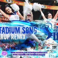 Ipl Stadium Song Dj Swarup Remix By Dj Swarup Ds Mix