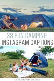 Amongst them is a much needed disconnect from technology, the opportunity to bond with your camping partners and of course, connecting with nature. 38 Camping Instagram Captions And Cute Camping Quotes Ask For Adventure Instagram Captions Camping Captions Camping Captions For Instagram