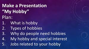 Here are 10 more hobbies you can take up for free. Hobby Online Presentation