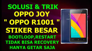 Flashing Oppo Joy R1001 Stiker Besar Bootloop Dan Restart Youtube