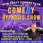 Comedy Hypnosis Show - Stir Crazy Comedy Club