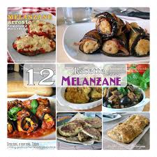 Le melanzane mettono d'accordo sempre tutti, grandi e bambini! Le 12 Migliori Ricette Con Melanzane