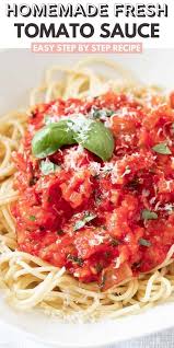 Fresh Tomato Sauce Recipe Easy Italian Pasta Sauce Plated Cravings In 2020 Fresh Tomato Sauce Recipe Fresh Tomato Sauce Fresh Tomato Pasta