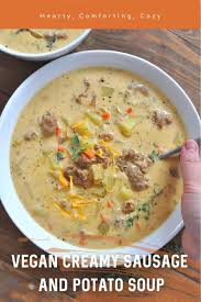 Vegan Creamy Sausage And Potato Soup Rabbit And Wolves Recipe Potato Soup Fall Soups Vegan
