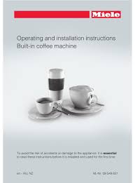Miele@home allows you to network miele household appliances. Miele Built In Coffee Machine Operating And Installation Instructions Pdf Download Manualslib
