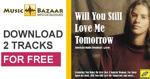 Will you still love me when i'm no longer young and beautiful will you still love me when i got nothing but my aching soul i know you will, i know you will i know that you will. Will You Still Love Me Tomorrow Live Carole King Mp3 Buy Full Tracklist