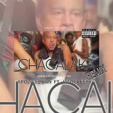 Stream Chacalaka Remix Apolo el can Ft ITSOCREEPY by ITSOCREEPY