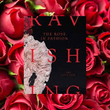 Easy to care for, with a long flowering season they can make a great addition to any outdoor space. The Rose In Fashion Ravishing How Fragrance Fashion Sin Symbolism Are Entwined The Perfume Society