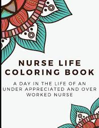 Push pack to pdf button and download pdf coloring book for free. Nurse Life Coloring Book A Day In The Life Of An Under Appreciated And Over Worked