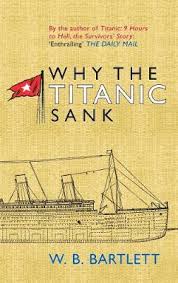 Willis (born 26 october 1937) is an english former association football referee, who operated in the football league. Why The Titanic Sank By W B Bartlett Waterstones