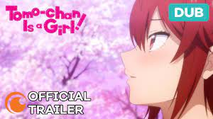Tomo-chan Is a Girl! | DUB | OFFICIAL TRAILER - YouTube