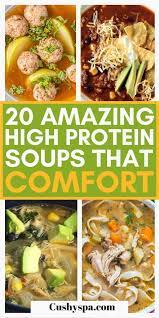 20 Filling High Protein Soup Recipes In 2020 Protein Soup Recipes High Protein Recipes Recipes