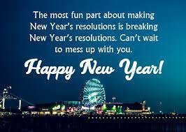 A new year's resolution is something that goes in one year and out the other.. 100 Funny New Year Wishes And Quotes 2021 Wishesmsg