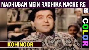 Color Madhuban Mein Radhika Nache Re Rafi Ustad Amir Kohinoor Dilip Kumar Meena Kumari Youtube Aai re khilone wali aai. color madhuban mein radhika nache re rafi ustad amir kohinoor dilip kumar meena kumari