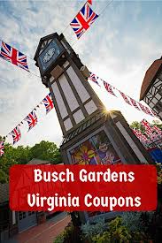Busch Gardens Virginia Coupons Busch Gardens Busch Gardens Williamsburg Busch Gardens Tickets