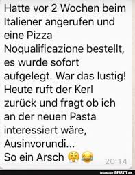 Hatte Vor 2 Wochen Beim Italiener Angerufen Witzige Spruche Urkomische Zitate Lustig