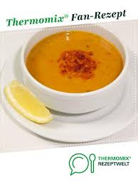 Turkische Linsensuppe Mercimek Rezept Turkische Linsensuppe Linsensuppe Thermomix Suppe