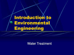 Introduction to environmental engineering— presentation transcript Ppt Introduction To Environmental Engineering Powerpoint Presentation Id 6115116