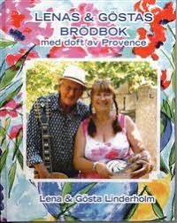 Rulla in en boll och låt den rulla. Lenas Gostas Brodbok Med Doft Av Provence Gosta Linderholm Lena Linderholm Inbunden 9789197279680 Adlibris Bokhandel