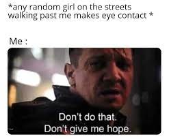 Check spelling or type a new query. Don T Give Me Hope Know Your Meme
