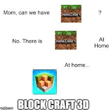 Have fun trying all of these. Can We Have Minecraft Imgflip