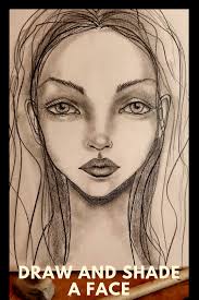 Learn How To Draw And Shade A Face For Free In Karen Campbell S Drawing Tutorial 3 Of Her Fun Fab Faces Face Drawing Drawing Tutorial Pencil Drawing Tutorials
