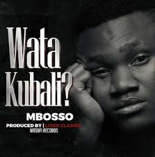Audio Mbosso Watakubali Mp3 Download Audio Songs New Hit Songs News Songs