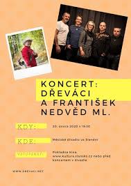 Přečtěte si veškeré aktuální informace o tématu františek přečtěte si o tématu františek nedvěd. Drevaci A Frantisek Nedved Ml Program A Vstupenky Online Kulturni Zarizeni Mesta Slaneho