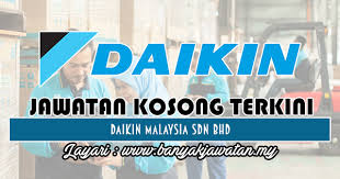 By info jawatanposted on september 4, 2018september 3, 2018. Jawatan Kosong Di Daikin Malaysia Sdn Bhd 1 September 2018 Banyak Jawatan