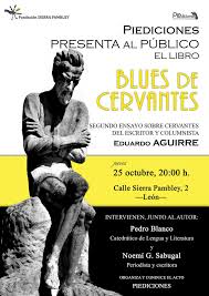 Qué buena raza (compuesto por víctor miranda y rubén blades) horario: Blues De Cervantes De Eduardo Aguirre Presentacion En La Fundacion Sierra Pambley Leon Cultural
