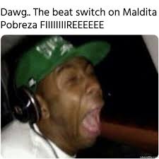 When Bad Bunny Said Maldita Pobreza I Felt That Meme Memezila Com